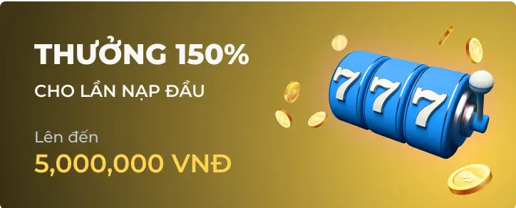 Ưu đãi Thưởng Chào Mừng 150% tại az888